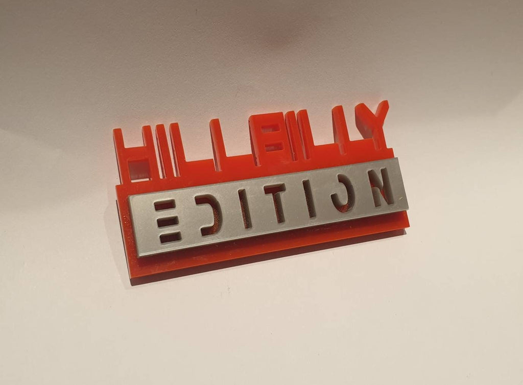 Hillbilly Edition novelty badge, car, van, camper, caravan, truck, motorbike, VW!