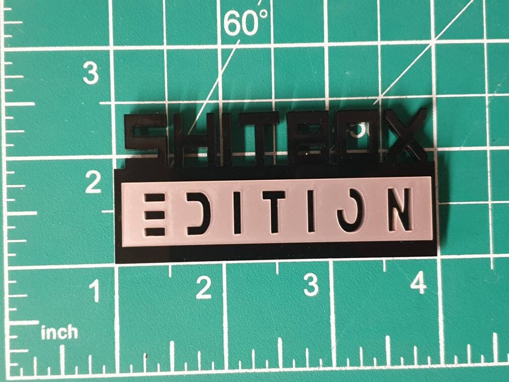 High Quality shitbox edition badge! High gloss acrylic! Weatherproof!