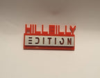 Hillbilly Edition novelty badge, car, van, camper, caravan, truck, motorbike, VW!