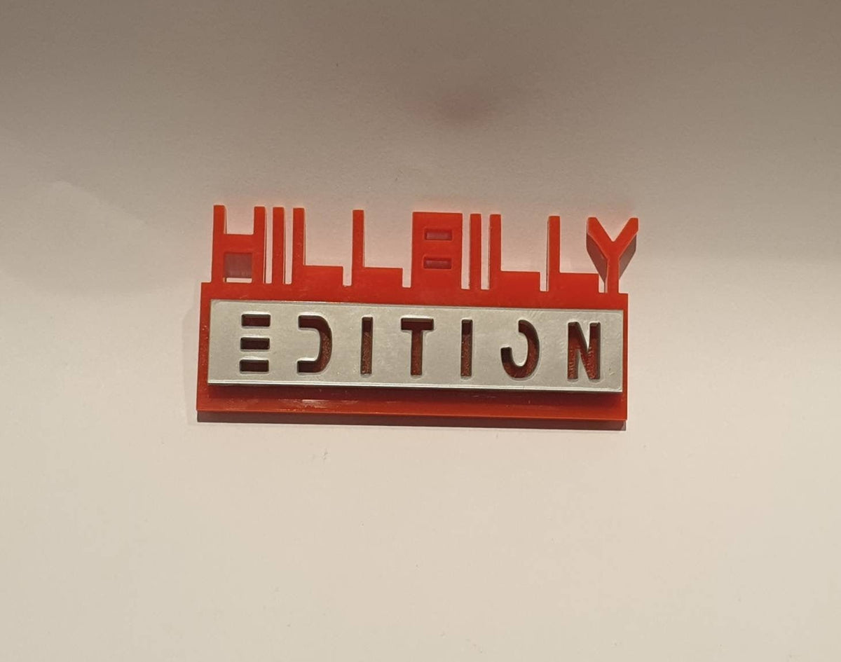 Hillbilly Edition novelty badge, car, van, camper, caravan, truck, motorbike, VW!
