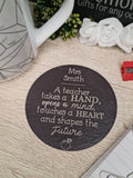 Personalised teacher coaster - display ornament - thank your teacher - gift from child - end of term - unique, bespoke gift - beautiful item