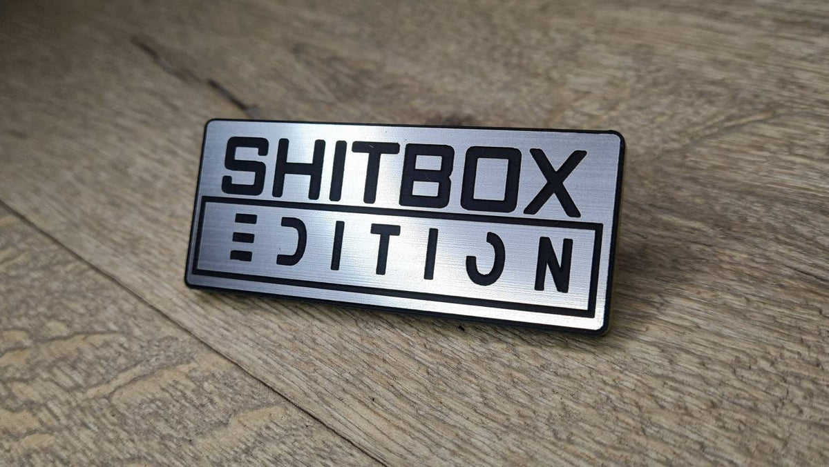 Shitbox Edition fun novelty auto badge! Perfect and long lasting for all weather. Car - Van - Truck - Caravan - RV - Camper - Bike - Scooter