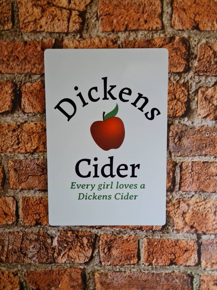 Funny novelty wooden sign - Dickens Cider - Perfect gift for dad - grandad - husband - fiancee - boyfriend - birthday present