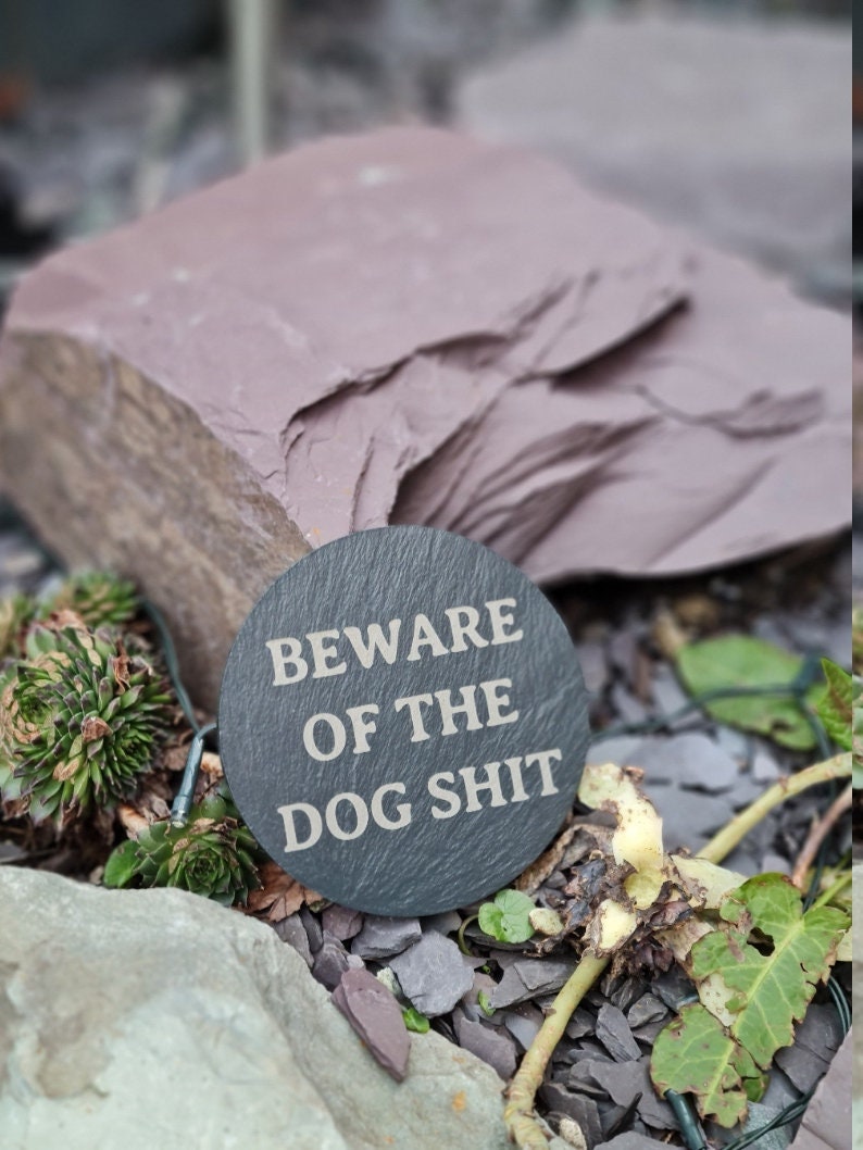 Funny garden decoration - engraved onto high quality Welsh slate - great gift for garden lover - Dog poop - flowers - rockery - yard art