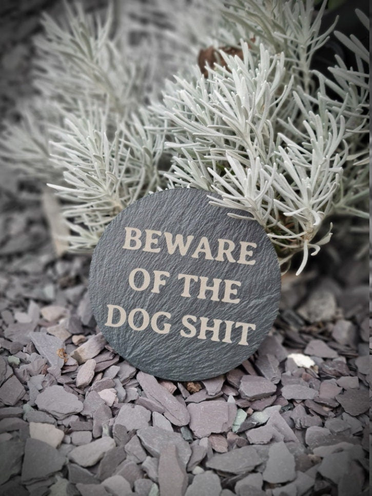 Funny garden decoration - engraved onto high quality Welsh slate - great gift for garden lover - Dog poop - flowers - rockery - yard art