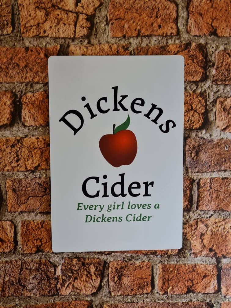 Funny novelty wooden sign - Dickens Cider - Perfect gift for dad - grandad - husband - fiancee - boyfriend - birthday present