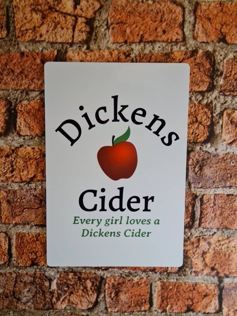 Funny novelty wooden sign - Dickens Cider - Perfect gift for dad - grandad - husband - fiancee - boyfriend - birthday present
