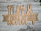 My tools my rules sign - Perfect gift for dad - grandad - husband - fiancee - boyfriend - birthday present - garage - workshop - man cave