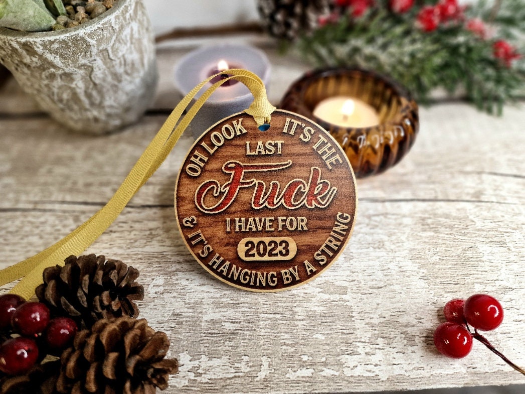 Funny Novelty last fuck bauble - Decoration - Stocking filler - Anniversary - Gift - Present - Bad Year - keepsake - memory - Secret Santa