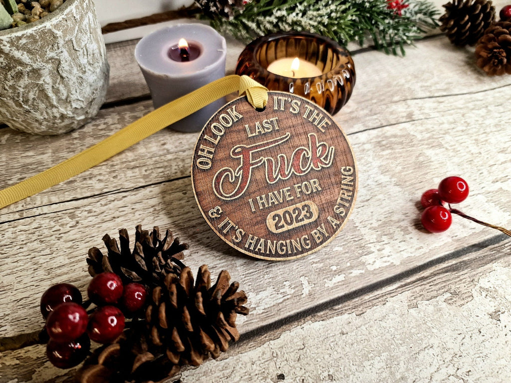 Funny Novelty last fuck bauble - Decoration - Stocking filler - Anniversary - Gift - Present - Bad Year - keepsake - memory - Secret Santa