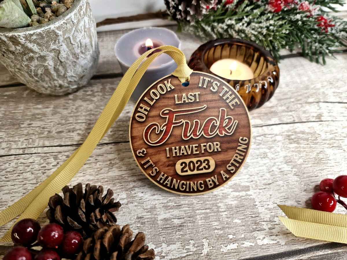 Funny Novelty last fuck bauble - Decoration - Stocking filler - Anniversary - Gift - Present - Bad Year - keepsake - memory - Secret Santa