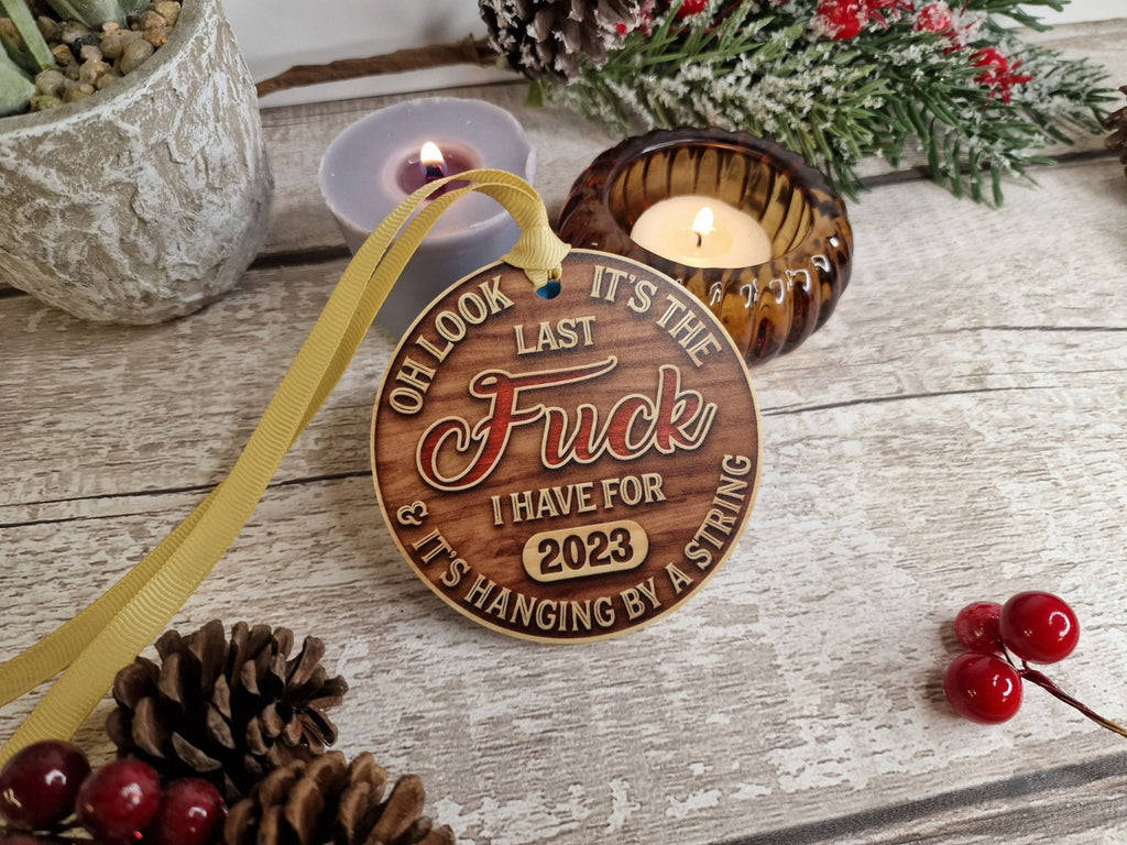 Funny Novelty last fuck bauble - Decoration - Stocking filler - Anniversary - Gift - Present - Bad Year - keepsake - memory - Secret Santa