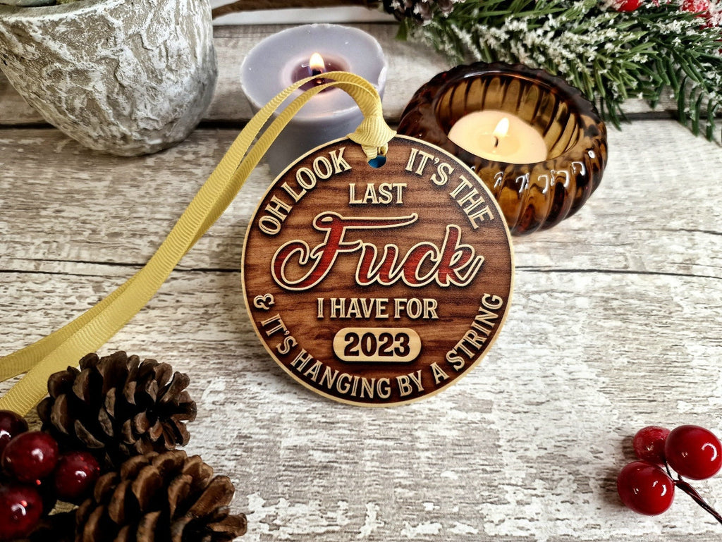 Funny Novelty last fuck bauble - Decoration - Stocking filler - Anniversary - Gift - Present - Bad Year - keepsake - memory - Secret Santa