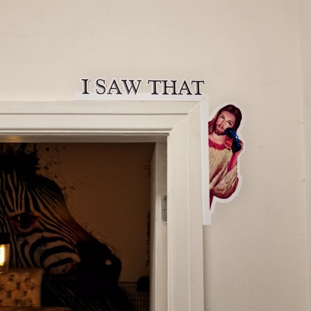 I saw that Jesus door frame trim corner decoration - High quality UV Print - Choice of 2 designs - Door hanger - Trim - Topper - Sign Funny