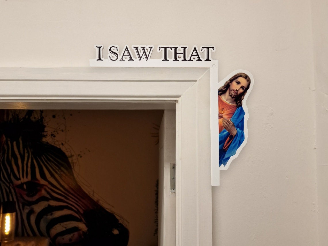 I saw that Jesus door frame trim corner decoration - High quality UV Print - Choice of 2 designs - Door hanger - Trim - Topper - Sign Funny