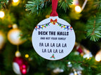 Deck the halls bauble - Funny - Christmas tree decoration - Secret Santa - Gift - Decor - Husband - Wife - Present - Novelty