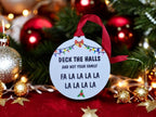 Deck the halls bauble - Funny - Christmas tree decoration - Secret Santa - Gift - Decor - Husband - Wife - Present - Novelty