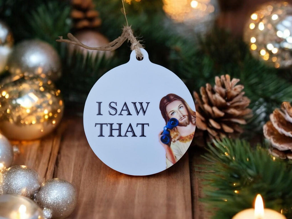 Funny Jesus Christmas bauble - Novelty decoration - Stocking filler - Secret Santa - Gift - Present - Unusual - For him Her - I saw that